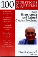 100 پرسش و پاسخ درباره حمله قلبی و مشکلات قلبی مرتبط100 Q&amp;A About Heart Attack and Related Cardiac Problems