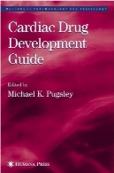 راهنمای توسعه مواد مخدر قلبی (روش در داروشناسی و سم شناسی)Cardiac Drug Development Guide (Methods in Pharmacology and Toxicology)