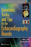 سوالات، ترفندها، و نکات برای تخته اکوکاردیوگرافیQuestions, Tricks, and Tips for the Echocardiography Boards