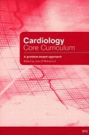 قلب و عروق برنامه درسی اصلی : روش مبتنی بر مسالهCardiology Core Curriculum: A Problem Based Approach