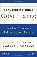 اداره امور تحول: چگونه رسیدن تخته تغییر فوق العاده ایTransformational Governance : how boards achieve extraordinary change