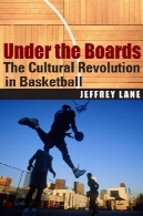تحت انجمن : انقلاب فرهنگی در بسکتبالUnder the Boards: The Cultural Revolution in Basketball