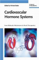 قلب و عروق هورمون سیستم : از مکانیسم های مولکولی به رمان درمانCardiovascular Hormone Systems: From Molecular Mechanisms to Novel Therapeutics