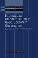 بین المللی استاندارد سازی خوب شرکت های بزرگ حکومت: بهترین روش برای هیئت مدیرهInternational Standardisation of Good Corporate Governance: Best Practices for the Board of Directors