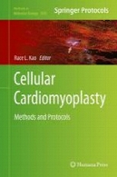 Cardiomyoplasty سلولی: مواد و روش ها و پروتکل هایCellular Cardiomyoplasty: Methods and Protocols