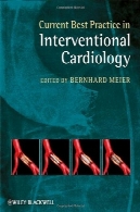 در حال حاضر بهترین شیوه ها در مداخله قلب و عروقCurrent Best Practice in Interventional Cardiology