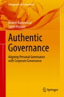 حکومت معتبر : ردیف حکومت شخصی با اداره امور شرکتAuthentic Governance: Aligning Personal Governance with Corporate Governance