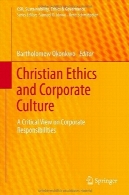 اخلاق مسیحی و فرهنگ : نگاهی منتقدانه مسئولیت شرکتChristian Ethics and Corporate Culture: A Critical View on Corporate Responsibilities