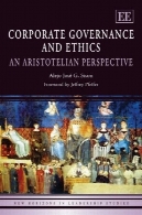 حاکمیت شرکتی و اخلاق در دیدگاه ارسطو ( افق های جدید در سری مطالعات رهبری )Corporate Governance and Ethics: An Aristotelian Perspective (New Horizons in Leadership Studies Series)