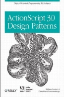 اکشن الگوهای 3.0 طراحی : [ تکنیک های برنامه نویسی شی گرا ]ActionScript 3.0 design patterns: [object-oriented programming techniques]