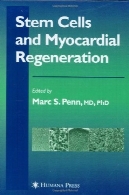 سلول های بنیادی و بازسازی میوکارد (قلب و عروق معاصر)Stem Cells And Myocardial Regeneration (Contemporary Cardiology)