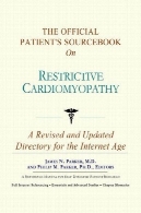 مرجع بیمار رسمی در کاردیومیوپاتی محدودThe Official Patient's Sourcebook on Restrictive Cardiomyopathy