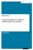 تجزیه و تحلیل سند از تاریخ اسلام در قرون وسطی توسط J.J. ساندرزDocument Analysis of a History of Medieval Islam by J.J. Saunders
