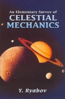 بررسی ابتدایی مکانیک سماویAn Elementary Survey of Celestial Mechanics