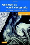 دینامیک سیالات جوی و اقیانوسی: اصول و گردش بزرگ مقیاسAtmospheric and Oceanic Fluid Dynamics: Fundamentals and Large-scale Circulation