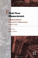 اندازه گیری جریان سیال: راهنمای عملی برای اندازه گیری دقیق جریان، 2nd نسخهFluid Flow Measurement: A Practical Guide to Accurate Flow Measurement, 2nd Edition