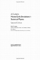 راهنمای شبیه سازی مونت کارلو در فیزیک آماری، ویرایش دومA Guide to Monte Carlo Simulations in Statistical Physics, Second Edition
