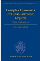 دینامیک پیچیده مایعات شیشه ای تشکیل: نظریه حالت گرانشیComplex Dynamics of Glass-Forming Liquids: A Mode-Coupling Theory