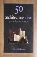 50 ایده های معماری شما واقعا باید بدانید50 Architecture Ideas You Really Need to Know