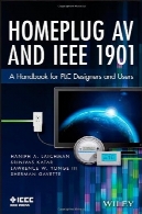 Homeplug AV و IEEE 1901: کتاب راهنما برای کاربران و طراحان PLCHomeplug AV and IEEE 1901: A Handbook for PLC Designers and Users