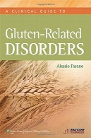 راهنمای بالینی به اختلالات گلوتن مرتبطA Clinical Guide to Gluten-Related Disorders