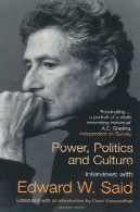 قدرت ، سیاست و فرهنگ : مصاحبه با ادوارد سعیدPower, Politics and Culture: Interviews with Edward W. Said