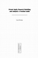 سهام خصوصی مدل سازی مالی و تجزیه و تحلیل : راهنمای عملیPrivate equity financial modelling and analysis : a practical guide