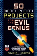 50 پروژه موشک مدل برای نبوغ شیطانی50 Model Rocket Projects for the Evil Genius
