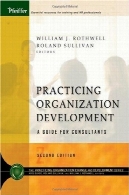 توسعه سازمان تمرین: راهنمای برای مشاوران (J B O-D (توسعه سازمانی))Practicing Organization Development: A Guide for Consultants (J-B O-D (Organizational Development))