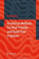 روش های تحلیلی برای مشکلات جریان سیالات و انتقال حرارتAnalytical Methods for Heat Transfer and Fluid Flow Problems
