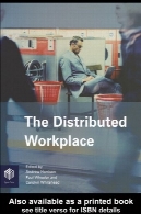 محل توزیع: محیط های کار پایدارThe Distributed Workplace: Sustainable Work Environments