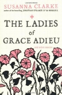 خانم ها از گریس وداع : و داستان های دیگرThe Ladies of Grace Adieu: and Other Stories