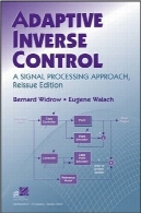 کنترل تطبیقی معکوس، نسخه چاپ مجدد: سیگنال پردازش رویکردAdaptive Inverse Control, Reissue Edition: A Signal Processing Approach