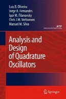 تجزیه و تحلیل و طراحی یک چهارم اسیلاتورهای (مدارات آنالوگ و پردازش سیگنال)Analysis and Design of Quadrature Oscillators (Analog Circuits and Signal Processing)