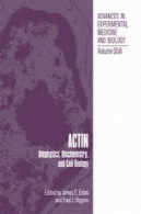 اکتین: فیزیک، بیوشیمی و زیست شناسی سلولیActin: Biophysics, Biochemistry, and Cell Biology