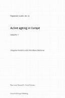 سالمندی فعال در اروپا جلد 1 ( مطالعات جمعیت ) (جلد 41)Active Ageing in Europe Volume 1 (Population Studies) (Vol 41)
