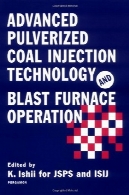 تکنولوژی تزریق ذغال سنگ ساییده و کوره عملیات پیشرفتهAdvanced Pulverized Coal Injection Technology and Blast Furnace Operation