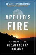 آپولو را آتش: اشتعال آمریکا اقتصاد انرژی پاکApollo's Fire: Igniting America's Clean Energy Economy