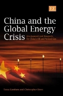 چین و بحران جهانی انرژی: توسعه و چشم انداز برای چین نفت و گاز طبیعیChina And the Global Energy Crisis: Development and Prospects for China's Oil and Natural Gas