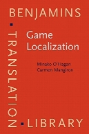 بازی محلی سازی: ترجمه برای صنعت جهانی سرگرمی های دیجیتالGame Localization: Translating for the global digital entertainment industry