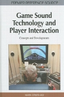 بازی فن آوری صدا و پخش تعامل: مفاهیم و تحولاتGame Sound Technology and Player Interaction: Concepts and Developments