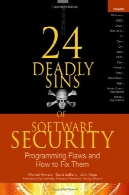 24 گناه کبیره از نرم افزار امنیتی: نقص های برنامه نویسی و چگونگی رفع آنها24 Deadly Sins of Software Security: Programming Flaws and How to Fix Them
