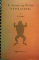راهنمای آزمایشگاهی قبل از آناتومی قورباغهA Laboratory Guide to Frog Anatomy