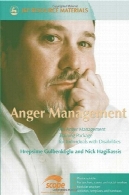 مدیریت خشم: خشم مدیریت بسته آموزشی برای افراد معلولAnger Management: An Anger Management Training Package for Individuals With Disabilities