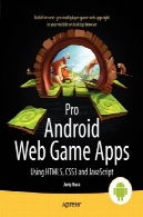 نرم افزار آندروید نرم افزار وب بازی: با استفاده از HTML5، CSS3 و جاوا اسکریپتPro Android Web Game Apps: Using HTML5, CSS3 and JavaScript
