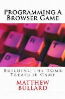 برنامه نویسی یک بازی مرورگر : ساختمان آرامگاه گنج بازیProgramming A Browser Game: Building the Tomb Treasure Game