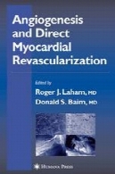 آنژیوژنز و خون رسانی مجدد میوکارد مستقیمAngiogenesis and Direct Myocardial Revascularization