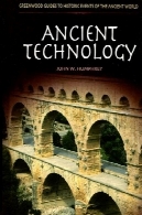 فن آوری های باستانی (راهنماهای گرین وود به رویدادهای دنیای باستان)Ancient Technology (Greenwood Guides to Historic Events of the Ancient World)