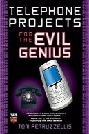پروژه های تلفن برای نبوغ شیطانیTelephone Projects for the Evil Genius