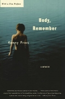 بدن، به یاد داشته باشید: خاطرات (زنده کردن: کنید، گی و لزبین)Body, Remember: A Memoir (Living Out: Gay and Lesbian Autobiographies)